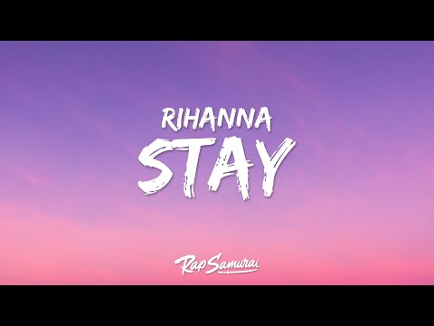 Rihanna - Stay (Lyrics) ft. Mikky Ekko