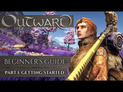 Outward: Beginner's Guide | Part 1 - Getting Started