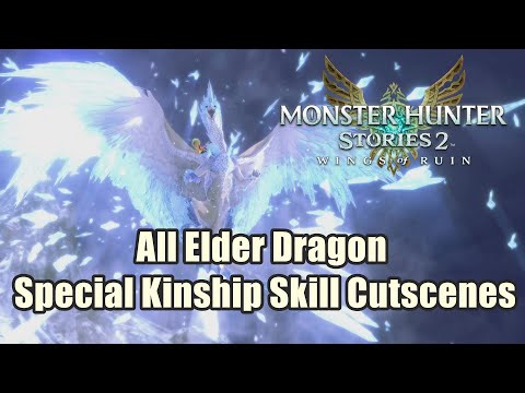 All Elder Dragon Special Kinship Skill Cutscenes Monster Hunter Stories 2 : Wings of Ruin