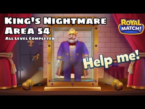 King’s Nightmare Royal Match Area 54 | All Level Completed Antique Room Compilation