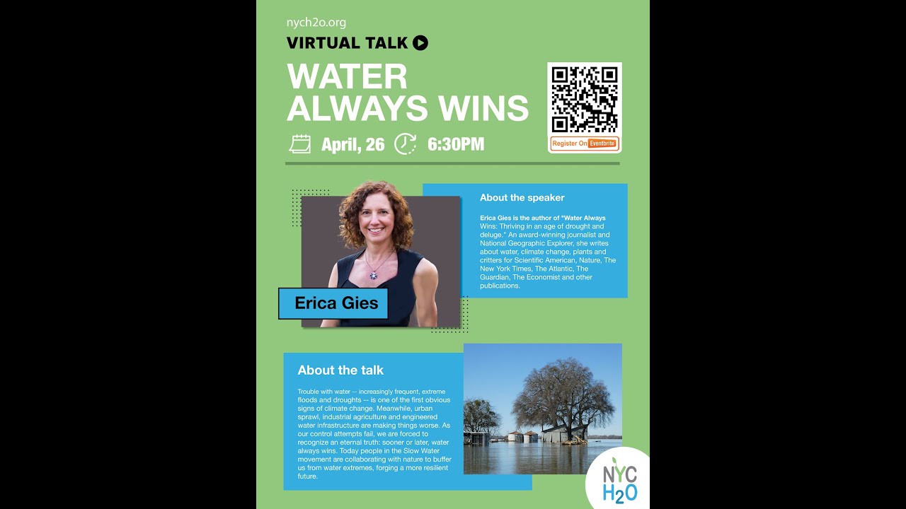 "Water Always Wins" a talk by Erica Gies April 26, 2022