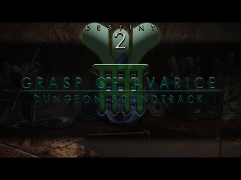 Destiny 2 Dungeons OST - Grasp of Avarice Dungeon Soundtrack