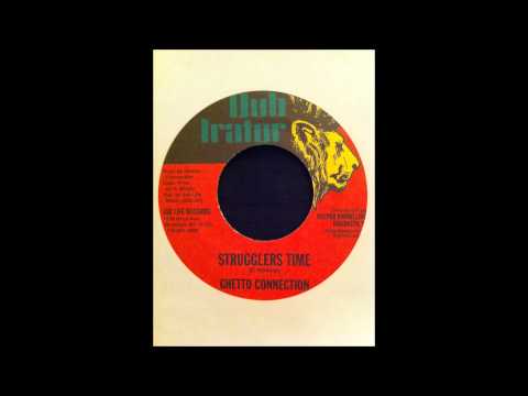 Ghetto Connection - Strugglers Time