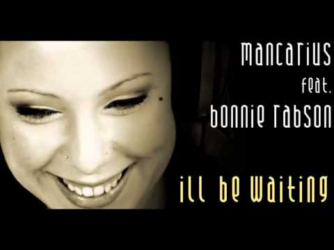 Mancarius feat. Bonnie Rabson - Ill be waiting