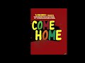 VYBZ KARTEL   COME HOME (RAW VERSION) 2019 AUDIO