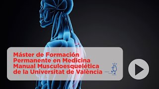 Máster en Medicina Manual Musculoesquelética: el cuadro docente.