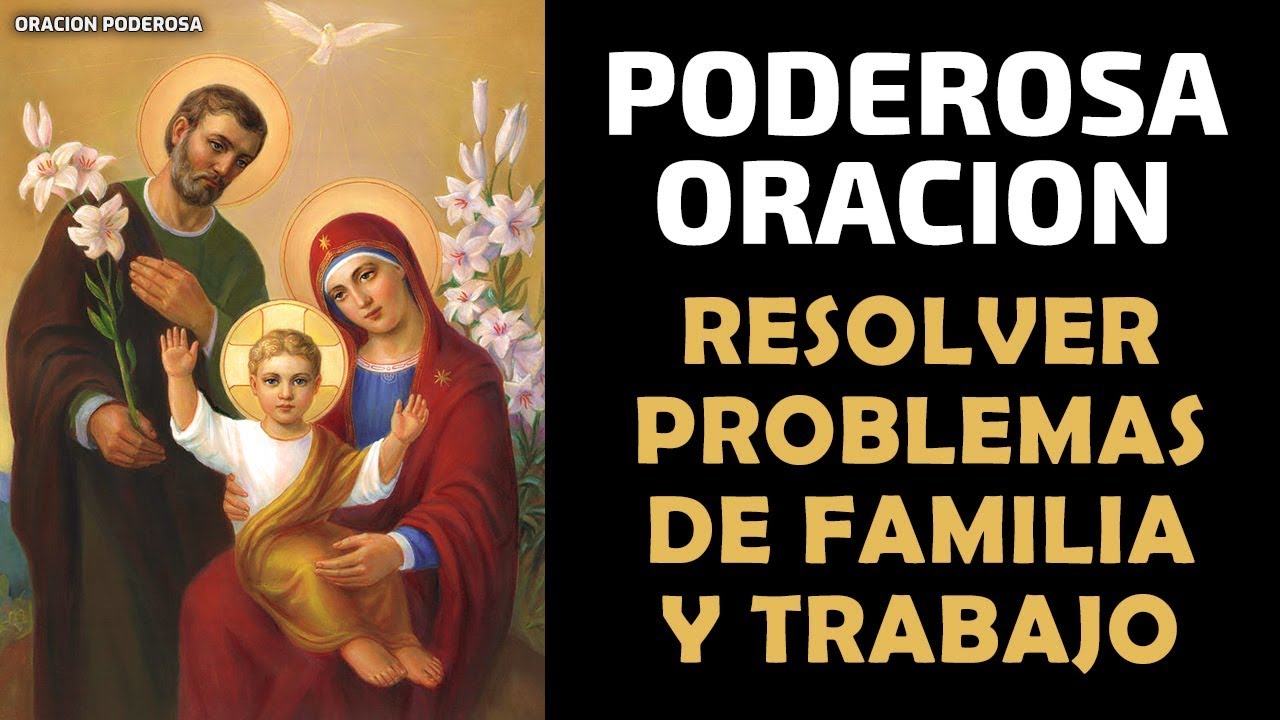 Poderosa Oración para Resolver Problemas en la Familia y en el Trabajo