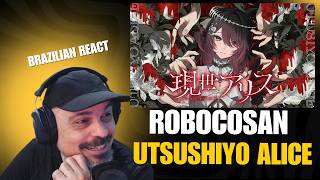 Reaction: 現世アリス / Utsushiyo Alice :Robocosan Original Song
