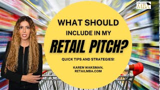 ✅ Pitching Products to Retailers  - How to get your product in stores