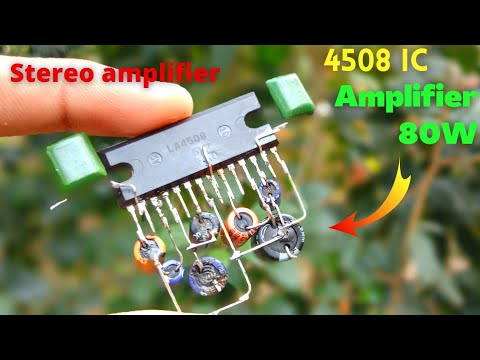 How To Make Audio Amplifier Using LA4508 Ic Amplifier Se Audio amplifier kaise banaye