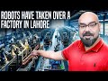 Robots have taken over a factory in Lahore | Mezan group | Cola Next | Junaid Akram