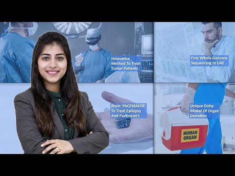 Episode 11: Unique Doha Model Of Organ Donation, First WGS In UAE,  Brain 'PACEMAKER' To Treat Epilepsy And Parkinson’s And MORE
