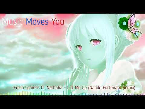 Fresh Lemons ft. Nathalia – Lift Me Up (Nando Fortunato Remix)