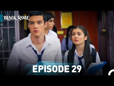 Black Rose Episode 29