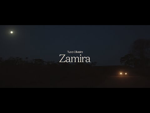 Tuca Oliveira - Zamira (Clipe Oficial)