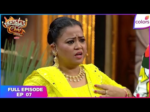 Laughter Chefs Unlimited Entertainment | Full Ep. 7 | A spicy challenge! | Colors TV