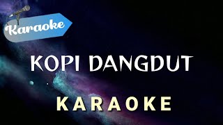 Download lagu [Karaoke] KOPI DANGDUT - Fahmi Shahab (Kala kupandang kerlip bintang nan jauh disana) | Karaoke mp3