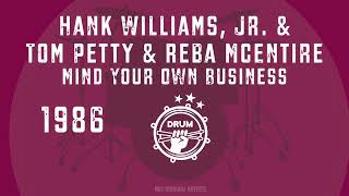 Hank Williams Jr, Tom Petty &amp; Reba McEntire - Mind Your Own Business