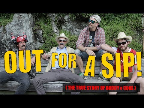 OUT FOR A SIP - FRIGGIN' BUDDY v COKE - OFFICIAL VIDEO