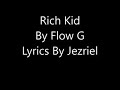 Rich Kid Flow G Lyrics