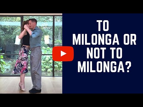Tango Milonga Made Easy: 2 tips to simplify your milonga (embrace & steps)
