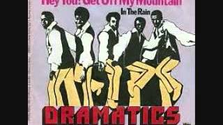 Hey You! Get Off My Mountain- The Dramatics