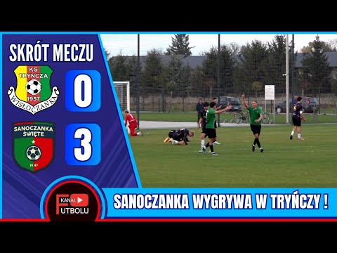 Wisłoczanka Tryńcza 0-3 Sanoczanka Święte | Skrót Meczu - Klasa Okręgowa | 19/10/2025