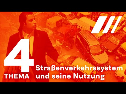 Thema 4: Straßenverkehr und seine Nutzung, Fahrschul Unterricht