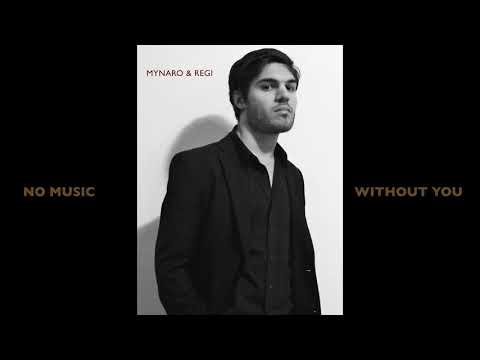 Mynaro, Regi - No Music Without You