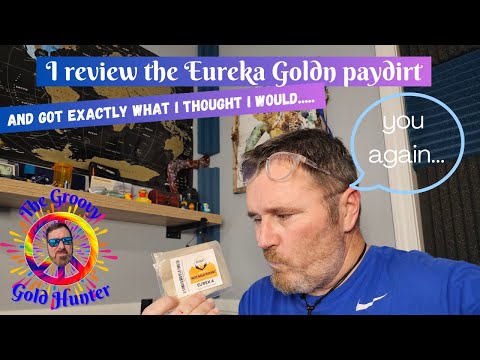 I review Goldn paydirt Eureka bag off of Amazon to show how good or bad this stuff is