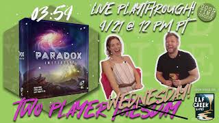 New Game! #ParadoxInitiative | Two Player Wednesday with Becca and Jake | Elf Creek Games
