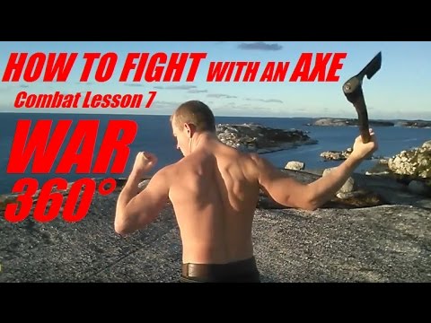 HOW TO FIGHT WITH an AXE: Combat Lesson 7 - WAR 360°