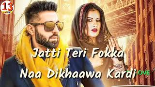 Stubborn Jatti || Harsimran  || whatsapp status song || 13 Love creation