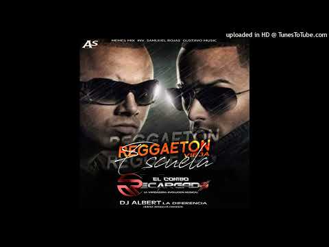 Reggaeton Vieja Escuela - El Combo Recargado - DjAlbertLaDiferencia
