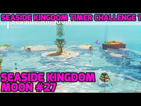 Super Mario Odyssey - Seaside Kingdom Moon #27 - Seaside Kingdom Timer Challenge 1