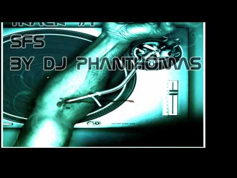 TRACK #1 SFS by DJ PhanThomas