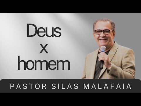 PR SILAS MALAFAIA I DEUS X HOMEM