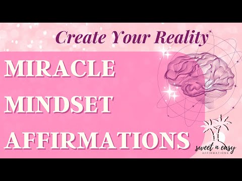 Miracle Mindset Affirmations - Become The Magician Of Your Life