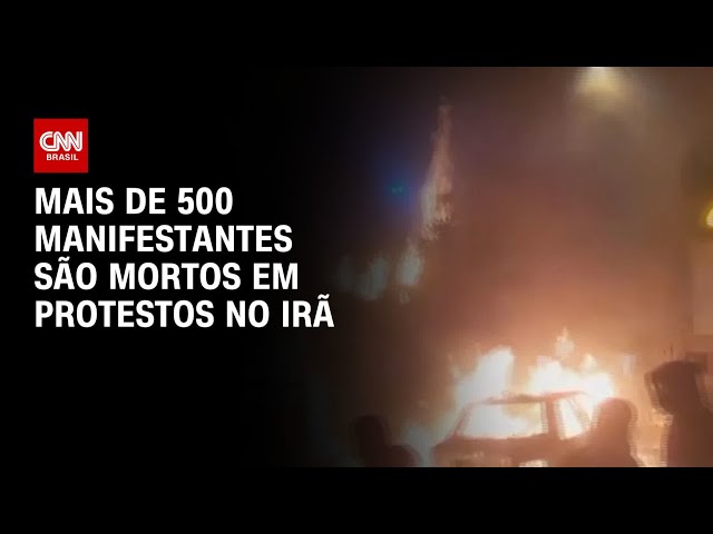 Revolta no Teerã: Mais de 500 manifestantes são mortos em protestos no Irã | BASTIDORES CNN