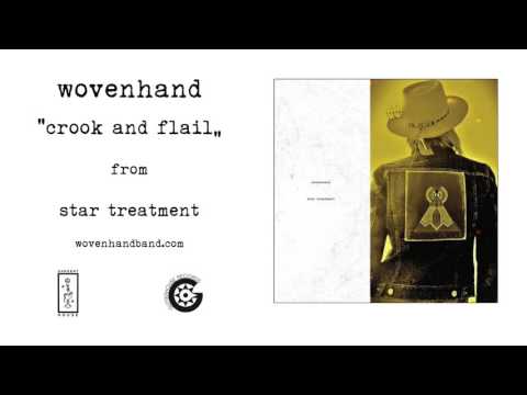 Wovenhand - Crook and Flail (Official Audio)