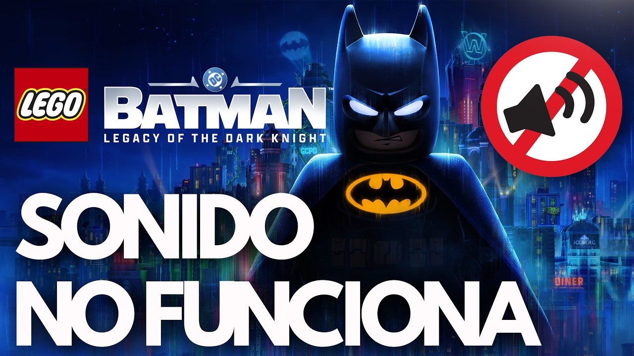 Lego Batman Legacy of the Dark Knight | No Funciona el Sonido, Audio Cortado, Lag SOLUCIÓN✅