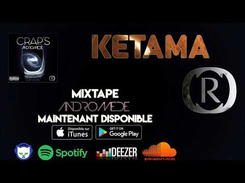 Crap's   Ketama    Mixtape Andromede