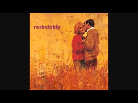 Rocketship - I Love You Like The Way That I Used To Do