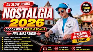 Download lagu DJ Tembang Kenangan 80-90an Terbaru 2026 🔥 Slow Remix Enak Didengar Saat Kerja & Santai mp3
