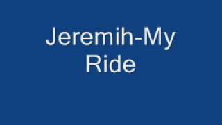 Jeremih -My Ride[new 2009]