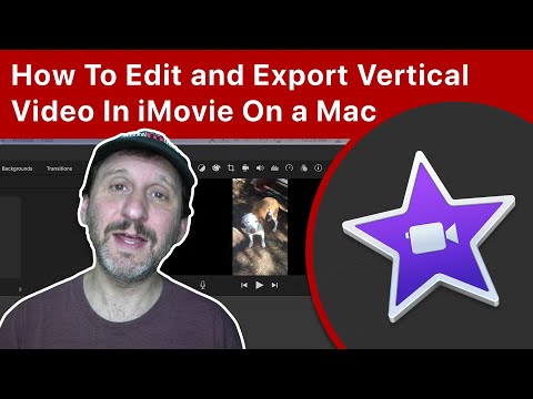 How To Edit and Export Vertical Video In iMovie On a Mac