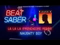 Beat Saber WDG McNuggies 74 35 Naughty Boy La La La Frenchcore Remix Possible