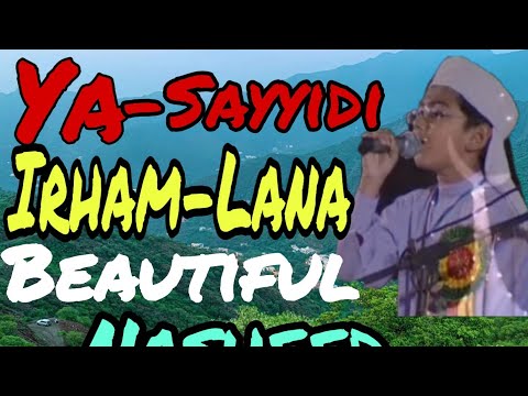 YA_ SAYYIDI |IRHAM_LANA| BEAUTIFUL NASHEED| ইয়া সায়্যিদি ইরহামলানা| আল্লাহ, আল্লাহ