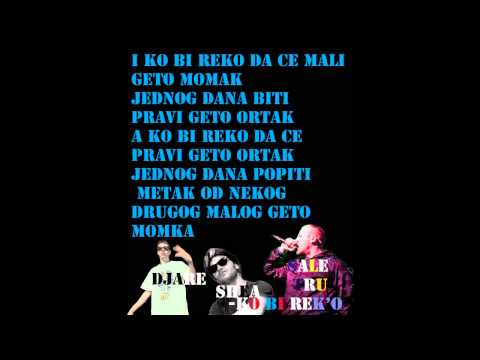 Djare ft.Sale Tru,Shea-Ko bi rek'o Lyrics/Text