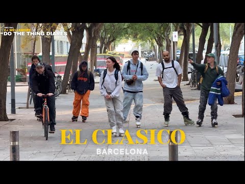 El Clásico Barcelona 🇪🇸 | Street Session With the Crew